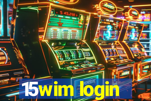 15wim login